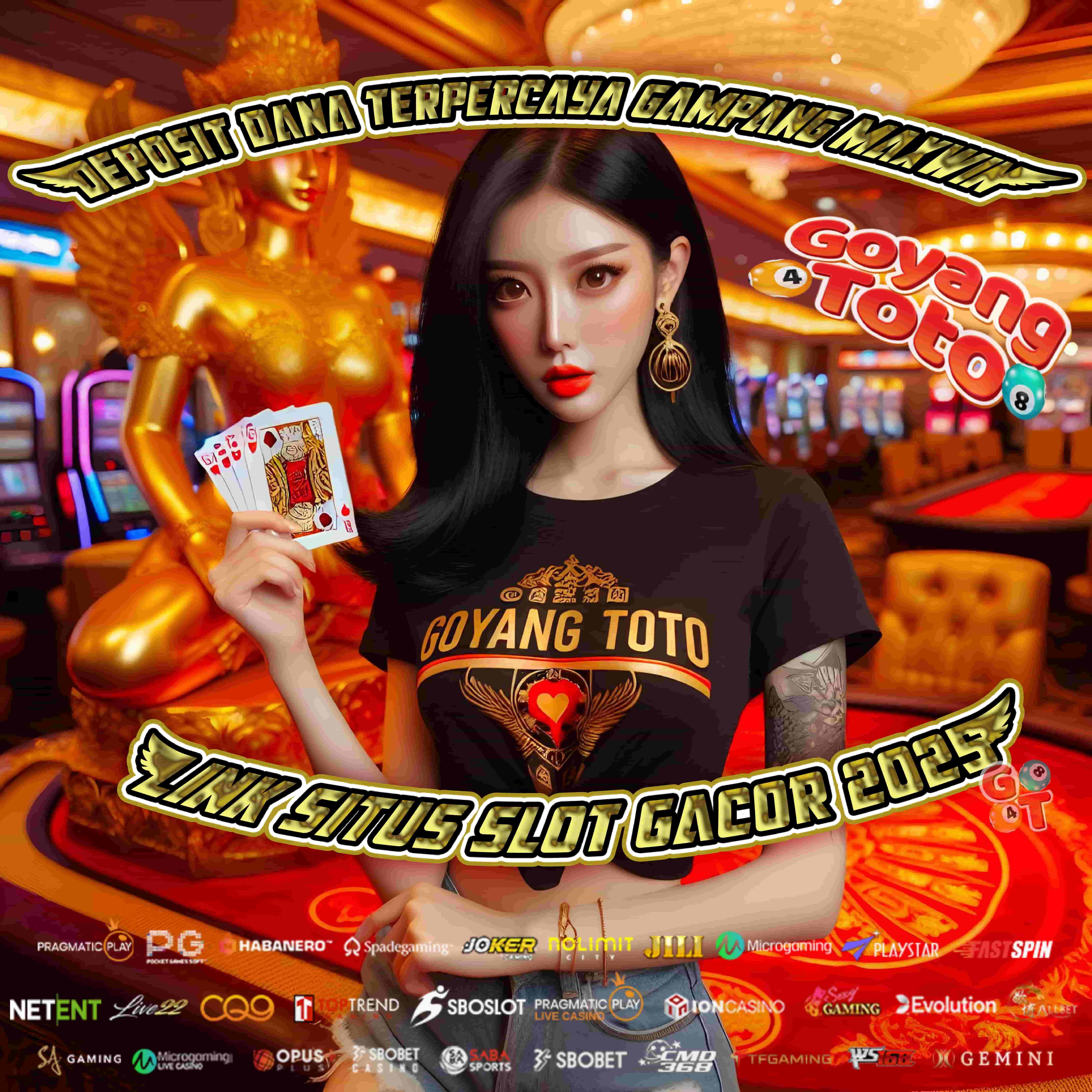 GOYANGTOTO: Link Situs Slot Gacor 2025 Deposit Dana Terpercaya Gampang Maxwin